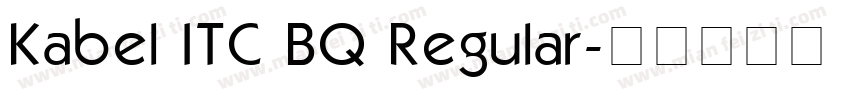 Kabel ITC BQ Regular字体转换